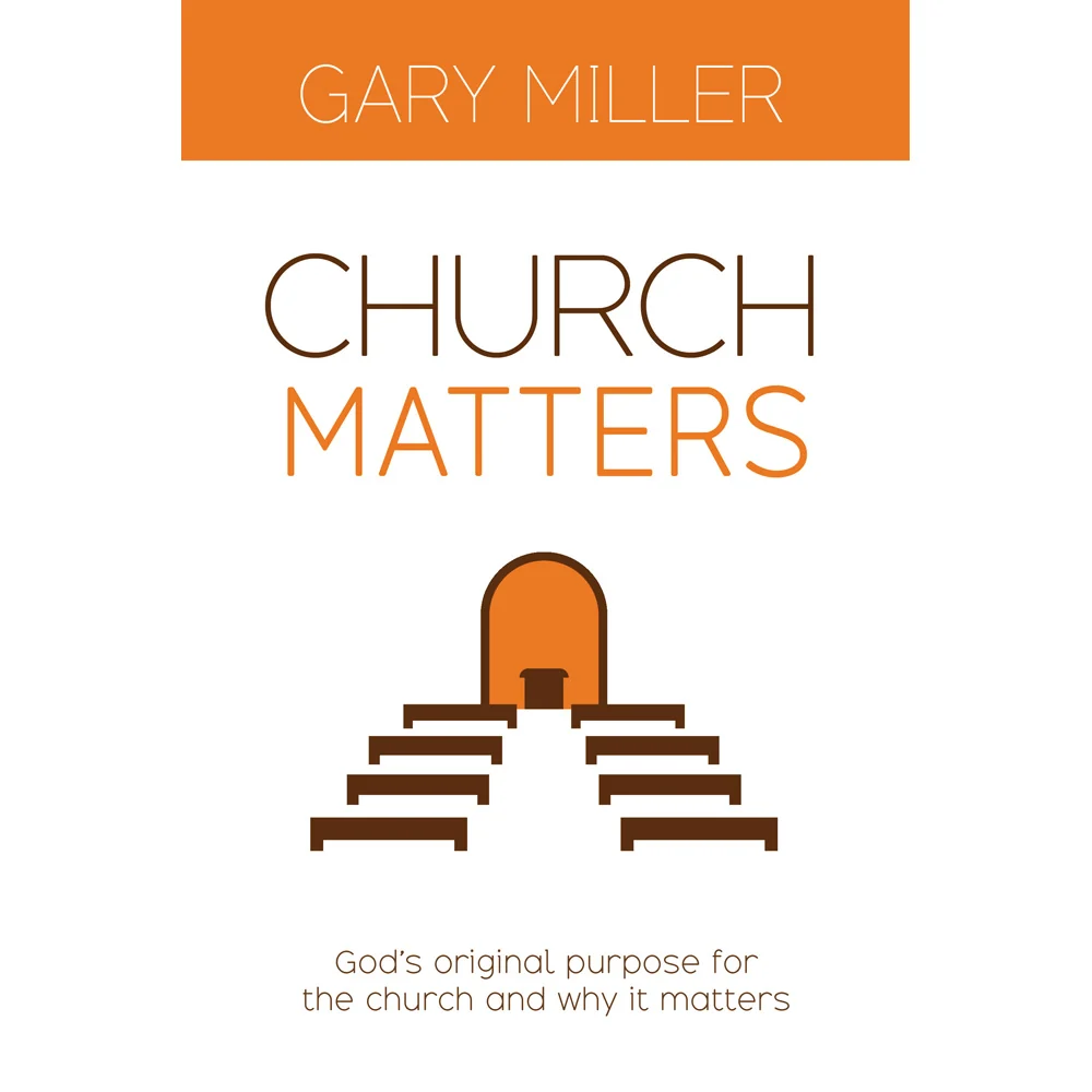 Church Matters Book by Gary Miller EN3145