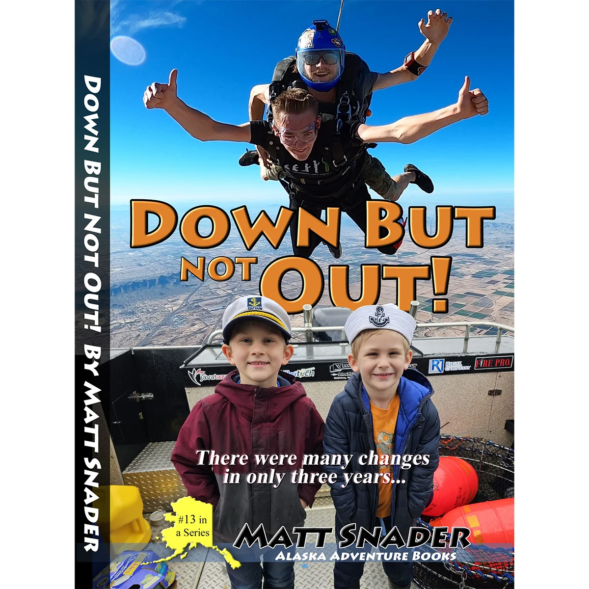 Down But Not Out! by Matt Snader Book 13