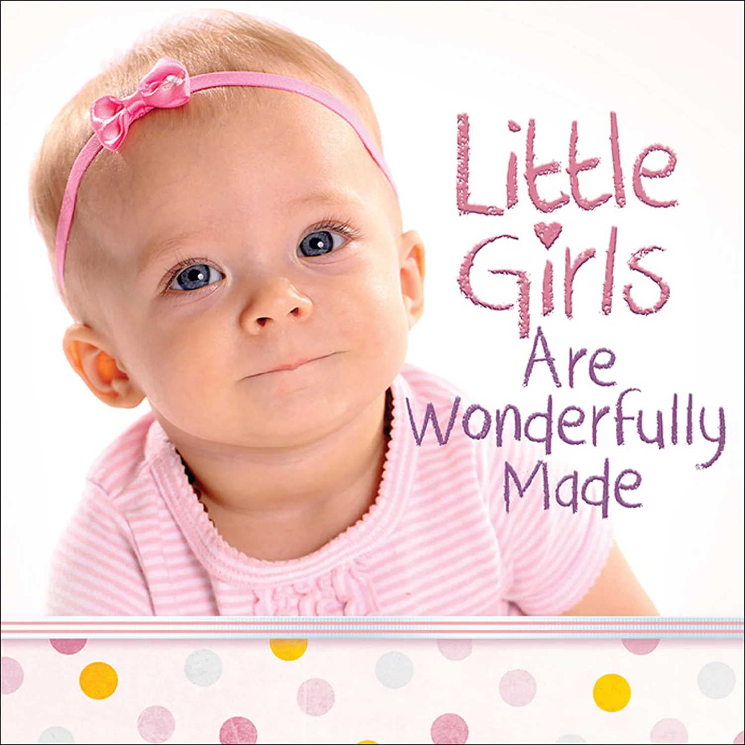 Little Girls Are Wonderfully Made 65828