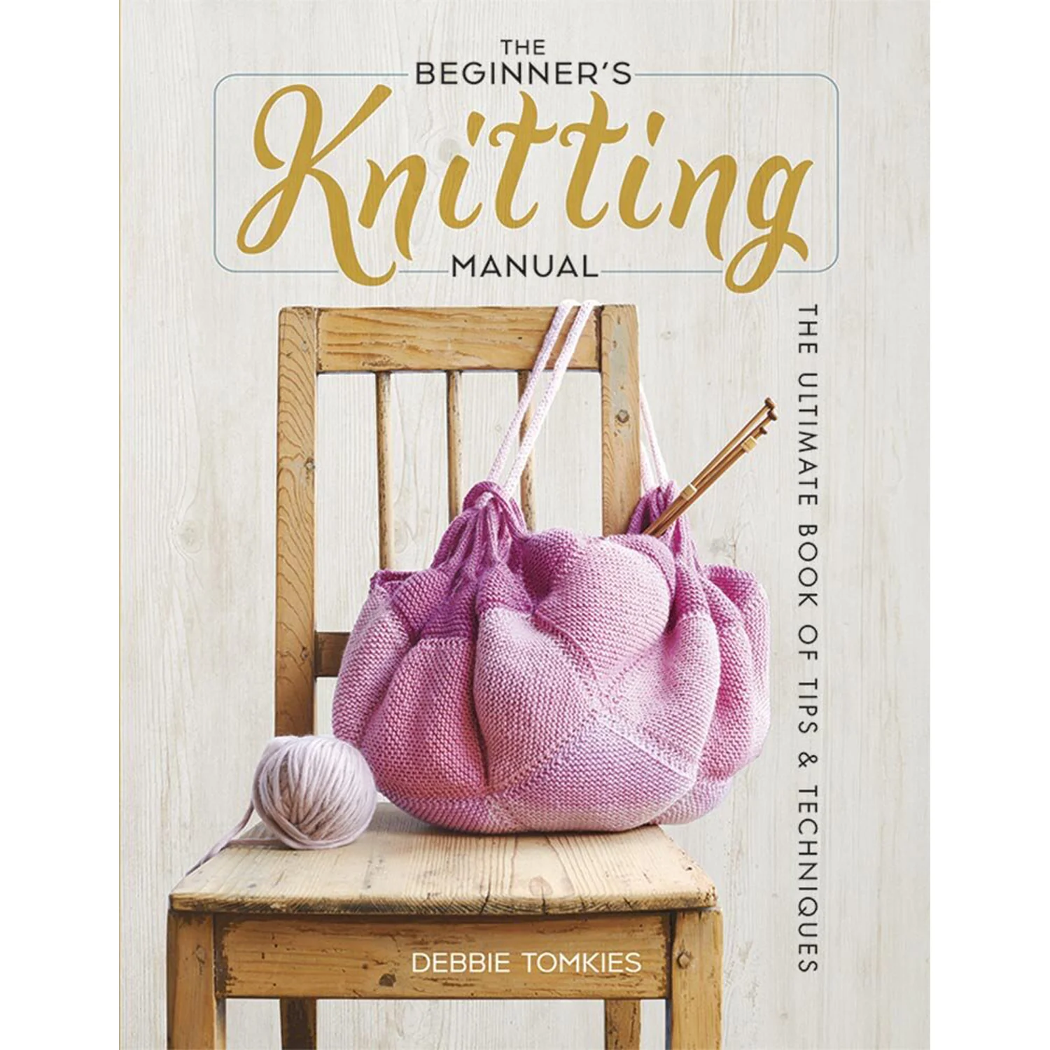 The Beginner's Knitting Manual Book by Debbie Tomkies 9780486842882