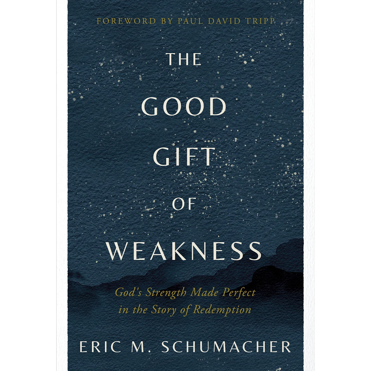 The Good Gift of Weakness 88667