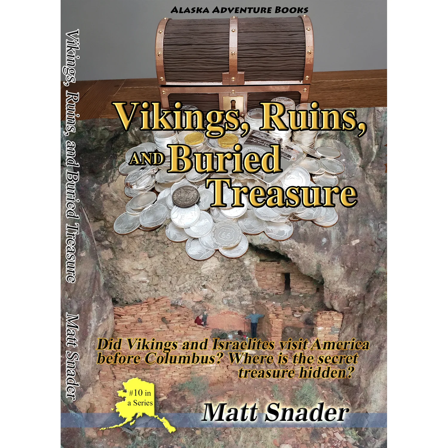Vikings, Ruins, and Buried Treasure Book 10 by Matt Snader